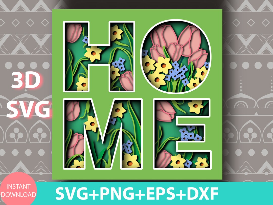 Spring House Svg 3D HOME Svg Print File, 3d Spring Flowers Svg, Home Shadowbox Vector ...