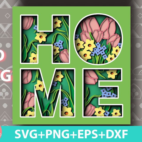 3D HOME svg print file, 3d spring flowers svg, home shadowbox vector set, layered home svg, Cricut files, multilayer svg, spring shadowbox 3D HOME svg print file, 3d spring flowers svg, home shadowbox vector set, layered home svg, Cricut files, multilayer svg, spring shadowbox