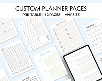 May include: A collection of printable planner pages, including daily, weekly, and monthly layouts. The pages feature various designs for scheduling, journaling, and habit tracking. Text on the image reads "CUSTOM PLANNER PAGES PRINTABLE | 1-2 PAGES | ANY SIZE."