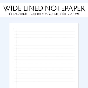 May include: A sheet of white wide lined notepaper with a vertical margin line on the left. The text at the top reads WIDE LINED NOTEPAPER PRINTABLE | LETTER | HALF LETTER | A4 | A5. The paper features horizontal lines for writing.