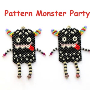 May include: Two black and white beaded monster figures with colorful accents. Each monster has a red tongue sticking out and black eyes. The figures are standing on a white background. The text "Pattern Monster Party" is written in red above the figures.