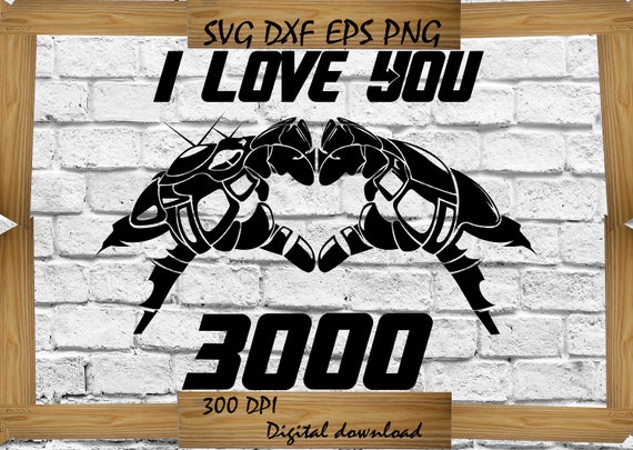 I Love You 3000 Svg Superhero Svg Superhero Svg Cut Files Etsy