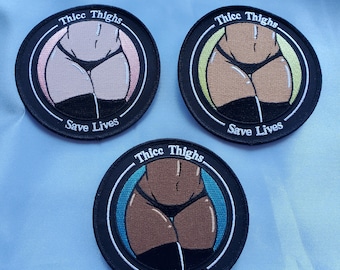 Thicc Thighs Save Lives Iron on Patch Version 2