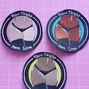 Thicc Thighs Save Lives Patch