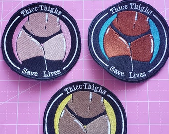 Thicc Thighs Save Lives Patch
