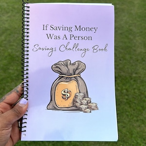 Savings Challenge Book | If Saving Money Was a Person | Budget Planner