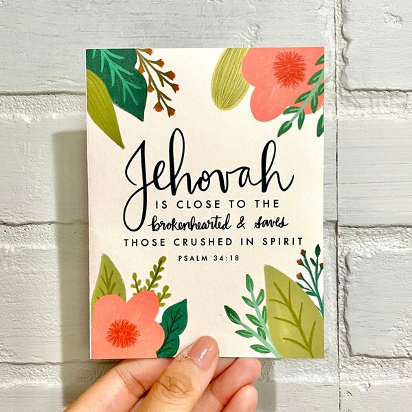 Jehovah is Close to the Brokenhearted Card l JW Comfort Card l JW Sympathy Card l Psalm 34:18 Card