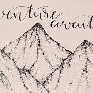 Mountain Pointillism Drawing with Adventure Calligraphy