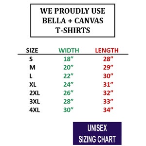 May include: Unisex sizing chart for t-shirts made with Bella + Canvas fabric. The chart shows sizes from S to 4XL with corresponding width and length measurements in inches.