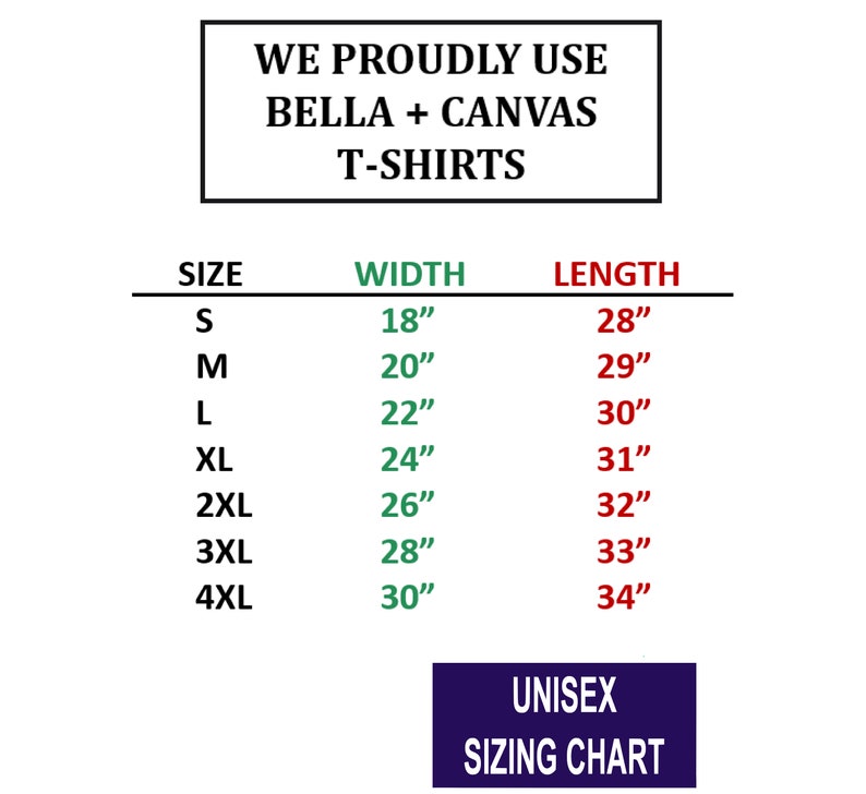 May include: Unisex sizing chart for t-shirts made with Bella + Canvas fabric. The chart shows sizes from S to 4XL with corresponding width and length measurements in inches.