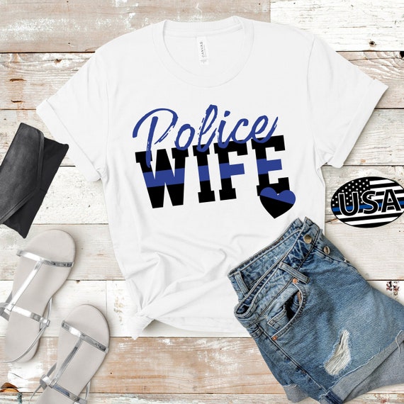 Police Wife Shirt Thin Blue Line Officer Wife Law | Etsy