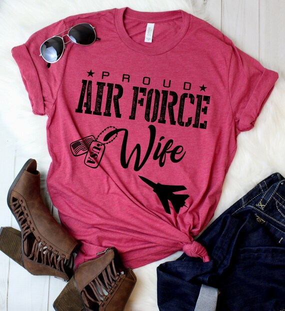 Proud Air Force Wife With American Flag T-Shirt Veteran Gift Proud Air Force Wife With American Flag T-Shirt Veteran Gift