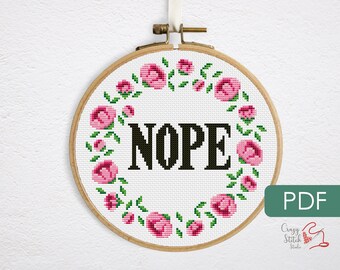 Nope Kreuzstichmuster PDF. Rosen Blumenkranz mit umwerfendem Spruch. Kleiner frecher xstitch Spruch. Lustiger, bissiger Kreuzstich. P0010