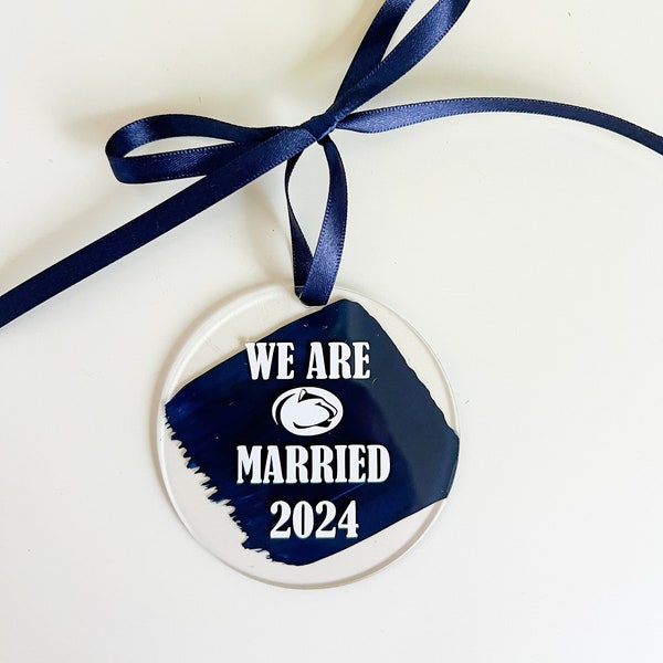 We are married / Penn state married ornament