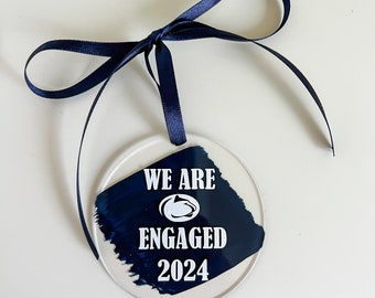 We are engaged / Penn state engaged ornament