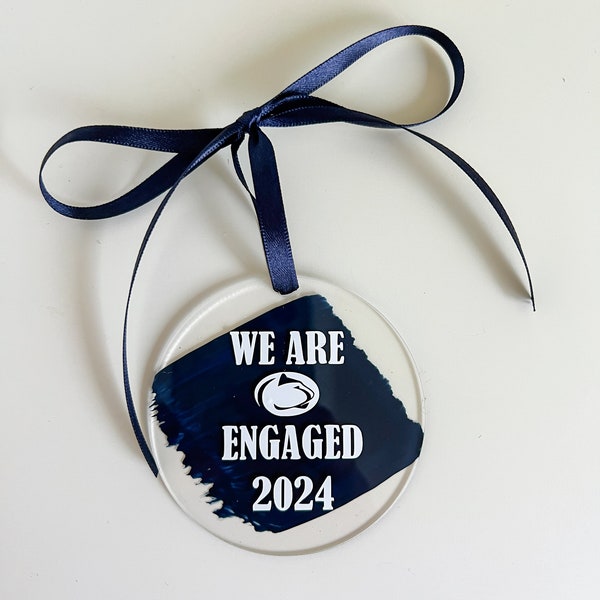 We are engaged / Penn state engaged ornament