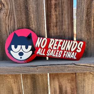 American Traditional No Refunds Felix Handmade Shop Sign