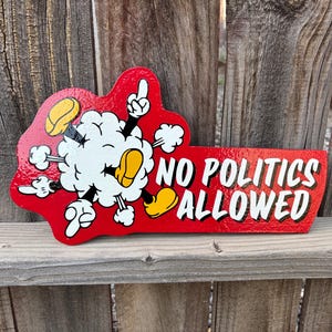 No Politics! American Traditional Handmade Shop Sign