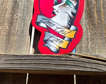 American Traditional Love Lost Handmade Sign Garage Art Tattoo