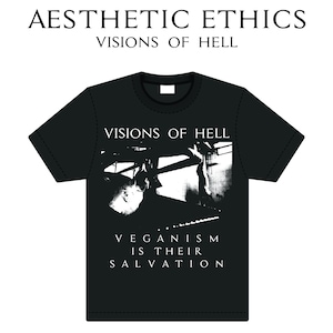May include: Black t-shirt with a graphic print of a person hanging from a ceiling. The text "VISIONS OF HELL" is printed at the top of the graphic and the text "VEGANISM IS THEIR SALVATION" is printed at the bottom.