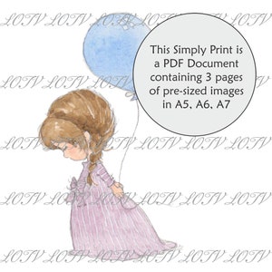 Puede incluir: Una ilustración de acuarela de una niña con cabello castaño que lleva un vestido a rayas moradas y blancas sosteniendo un globo azul. El texto "This Simply Print is a PDF Document containing 3 pages of pre-sized images in A5, A6, A7" está en un círculo alrededor de la imagen.