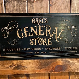 Professionally made personalized General Store sign
