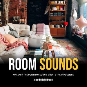 May include: A white sectional sofa with pink and gray throw pillows in a living room with a wooden bookshelf and a rug. The text "ROOM SOUNDS" is in yellow letters on a black background with the text "UNLEASH THE POWER OF SOUND CREATE THE IMPOSSIBLE" below it.