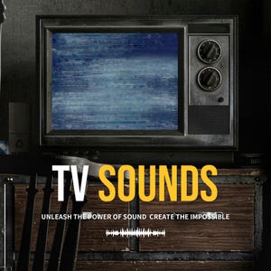 Könnte beinhalten: Ein Vintage-Fernseher mit statischem Rauschen auf dem Bildschirm. Der Text "TV SOUNDS" ist in gelben Buchstaben auf einem dunkelbraunen Hintergrund. Der Text "UNLEASH THE POWER OF SOUND CREATE THE IMPOSSIBLE" befindet sich unter dem Titel.