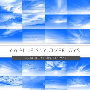 Könnte beinhalten: Eine Sammlung von 66 Blue-Sky-Overlays im JPG-Format. Das Bild zeigt ein Raster verschiedener blauer Himmelszenen mit Wolken, ideal für digitale Kunst- und Designprojekte. Der Text "66 BLUE SKY OVERLAYS" ist zu sehen.