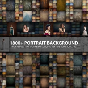 Puede incluir: Una colección de fondos digitales para retratos en varios colores y texturas, incluyendo estilos oscuros, melancólicos y vintage. La imagen también presenta varios retratos de mujeres. El texto en la imagen dice "1800+ PORTRAIT BACKGROUND" y "HIGH RESOLUTION DIGITAL BACKGROUND TEXTURE 6000*4000 JPG".