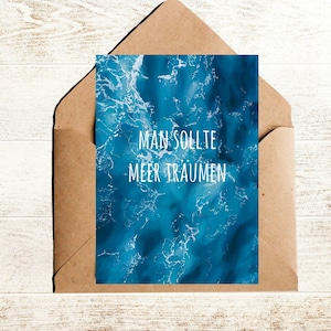 Spruchkarte Meer Man sollte Meer träumen