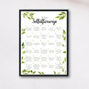 Könnte beinhalten: Ein gerahmter Druck mit dem deutschen Text "30 Tage Selbstfürsorge" (30 Tage Selbstfürsorge) und einer Liste von Selbstpflegeaktivitäten. Das Design umfasst grüne Aquarellblätter und einen schwarzen Rahmen. Der Druck soll das Wohlbefinden fördern.