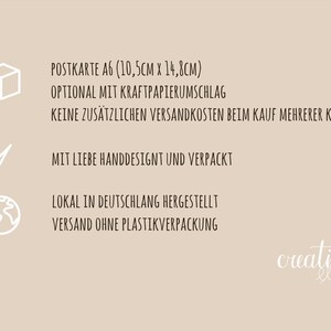 May include: An A6 postcard with an optional kraft paper envelope. The text reads "POSTKARTE A6 (10,5CM X 14,8CM) OPTIONAL MIT KRAFTPAPIERUMSCHLAG KEINE ZUS&Auml;TZLICHEN VERSANDKOSTEN BEIM KAUF MEHRERER KARTEN MIT LIEBE HANDDESIGNT UND VERPACKT LOKAL IN DEUTSCHLANG HERGESTELLT VERSAND OHNE PLASTIKVERPACKUNG creative elle".