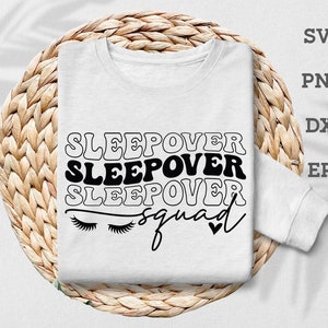 Sleepover Squad SVG - Sleepover SVG, Slumber Party SVG, Friends Svg, Besties Svg, Eyelashes Svg, Sleepover Png, Sleepover Squad Png