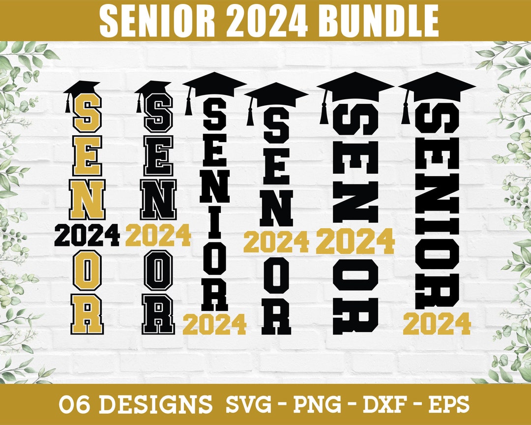 Senior 2024 SVG Bundle Class of 2024 SVG, Graduation SVG, Senior 2024 ...
