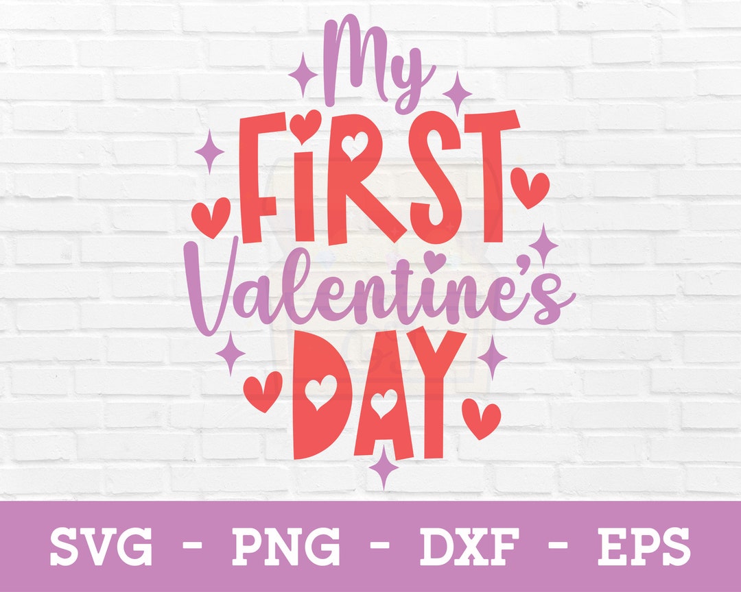 My First Valentine’s Day SVG My 1st Valentine’s Day - Etsy