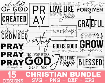 Christian SVG Bundle - Christian Quote SVG, Bible Verses SVG, Christian Shirt Svg, Jesus Svg, Religious Svg, Faith Svg, Christian Png, Dxf