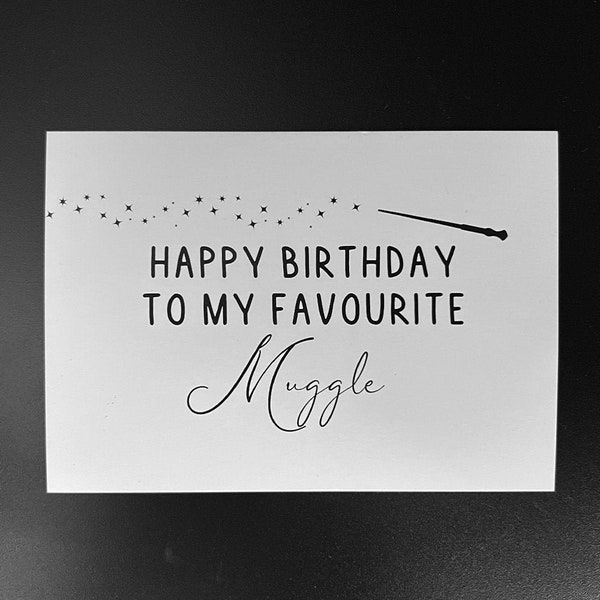 Geburtstags Karte: Happy Birthday to my favourite Muggle | Potterhead