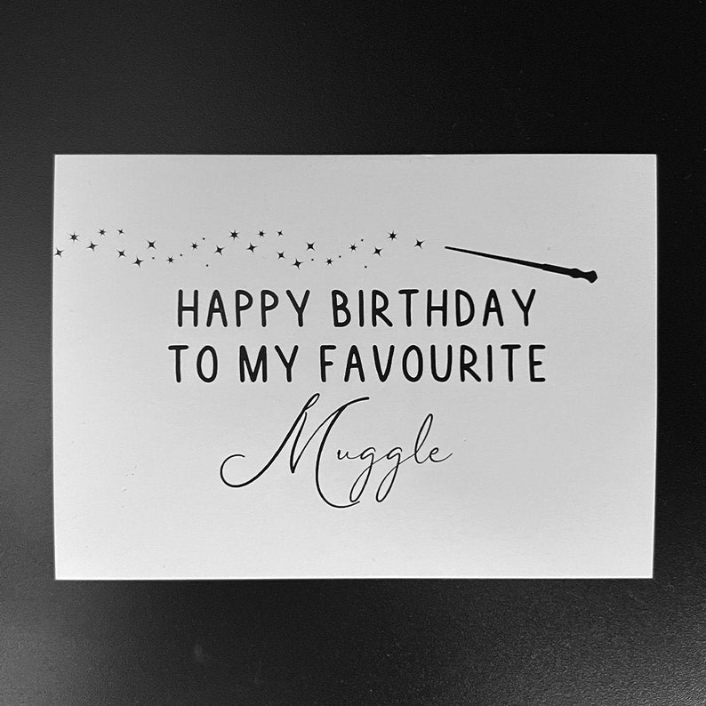 Muggle Text Birthday Card: Happy Birthday to My Favourite Muggle | Potterhead - Etsy