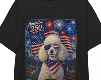 American 250 White Poodle Shirt | Starry Night 4th of July Puppy Tee | Patriotic Dog T-shirt | USA 250th Independence Day Unisex Top