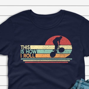 This Is How I Roll BMX T-shirt, Funny BMX Cycling Shirt, BMX Rider Gift Unisex Short Sleeve Tee