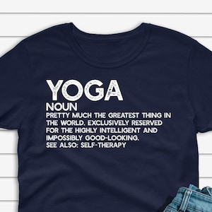 Yoga Shirt, Yoga Gift, Funny Yoga Definition T-shirt, Gift for Yoga Lover Tshirt Men Women Unisex Short Sleeve Tee
