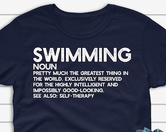 Swimming Shirt, Swim Gift, Funny Swimming Definition T-shirt, Gift for Swimmer Tshirt Men Women Unisex Short Sleeve Tee