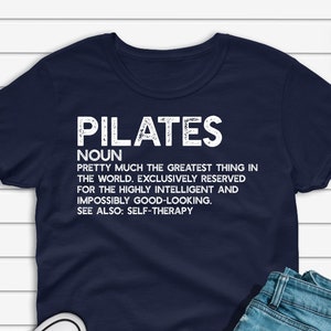 Pilates Shirt, Pilates Gift, Funny Pilates Definition T-shirt, Gift for Pilates Lover Tshirt Men Women Unisex Short Sleeve Tee