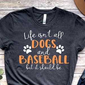 Funny Dogs and Baseball T-shirt, Cute Dog Lover Shirt, Dog Mom & Baseball Fan Gift Unisex Jersey Short Sleeve Tee