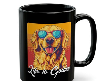 Life is Golden! Cute Retro Golden Retriever Funny Dog Pun Saying Gift for Men & Women Animal Lovers Black Mug (11oz, 15oz)
