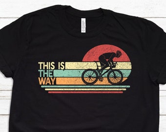 This Is The Way Cycling T-shirt for Men, Funny Bicycle Riding Shirt, Cyclist Dad Gift for Him Bike Racing Unisex Short Sleeve Tee
