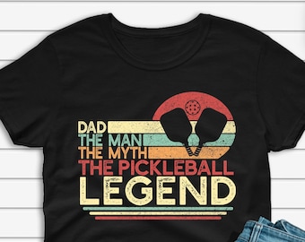 Dad The Man The Myth The Pickleball Legend Shirt Men, Vintage Pickleball Player Dad T-shirt, Father's Day Gift for Pickle Ball Team Tee
