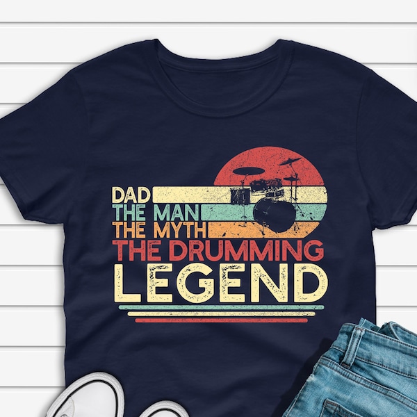 Papa l'homme le mythe la légende de la batterie chemise hommes, T-shirt papa batteur vintage, cadeau de fête des pères pour joueur de tambour percussionniste tee-shirt unisexe