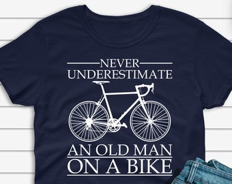 Never Underestimate an Old Man on a Bike Shirt Cycling - Etsy